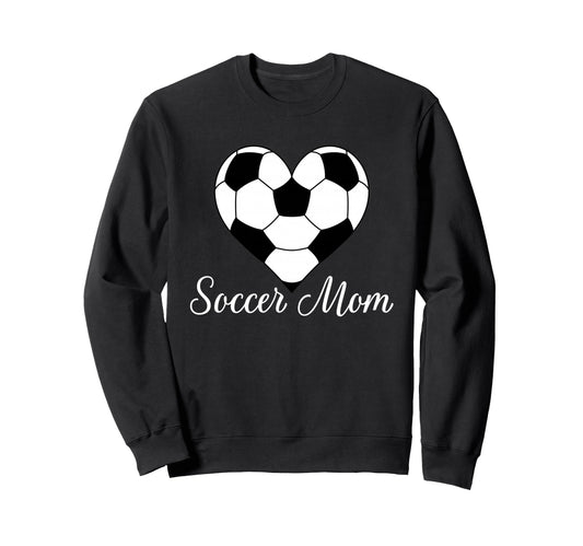 Soccer Mom Heart Soccer Ball Funny Sweatshirt - Trendy Graphic Men Women - T-Shirt, Sweatshirt, Hoodie
