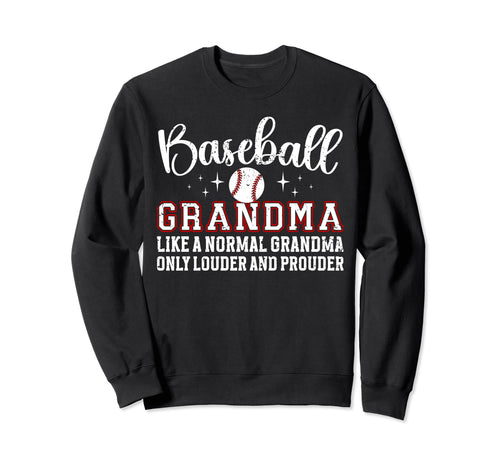 Baseball Grandma Funny Grandmother Sweatshirt - Novelty Apparel Unisex - T-Shirt, Sweatshirt, Hoodie