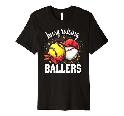 Playful Busy Raising Ballers Sports Mom T-Shirt - Fun Novelty Design Unisex - T-Shirt, Sweatshirt, Hoodie