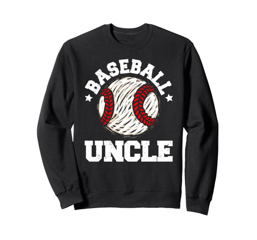 Baseball Uncle Distressed Funny Uncle Sweatshirt - Novelty Apparel Unisex - T-Shirt, Sweatshirt, Hoodie