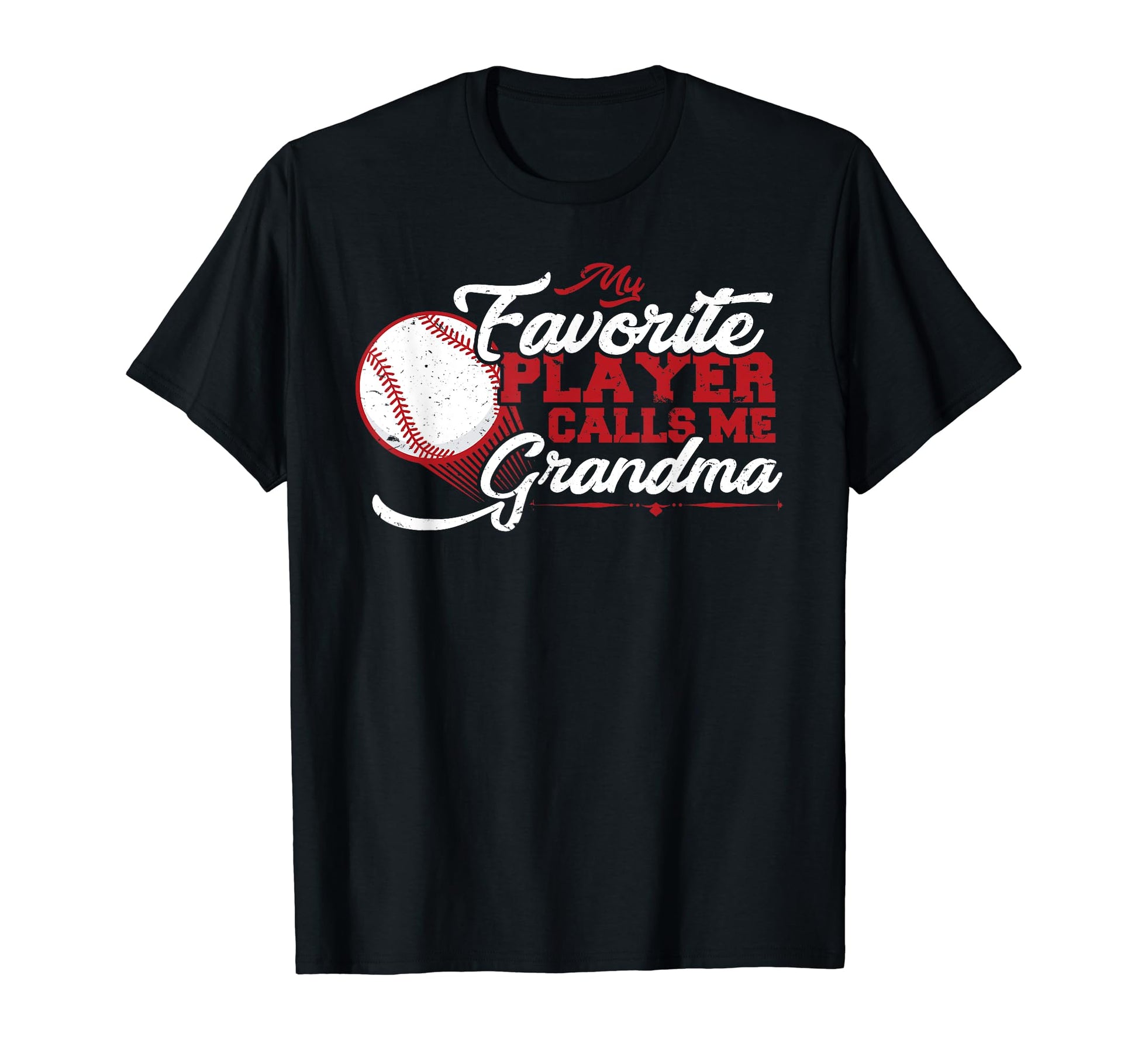 My Favorite Player Calls Me Grandma T-Shirt - Graphic Print Unisex - T-Shirt, Sweatshirt, Hoodie