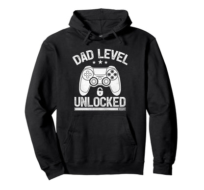 Dad Level Unlocked Funny Video Gamer Dad Hoodie - Streetwear Style Unisex - T-Shirt, Sweatshirt, Hoodie