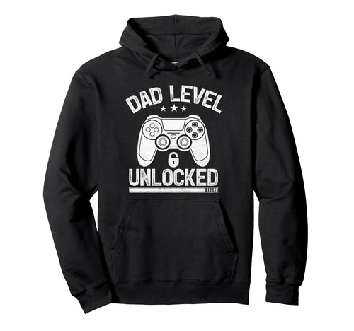 Dad Level Unlocked Funny Video Gamer Dad Hoodie - Streetwear Style Unisex - T-Shirt, Sweatshirt, Hoodie