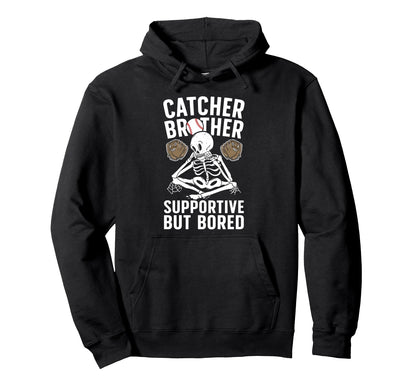 Baseball Catcher Brother Supportive Hoodie - Unique Graphic Unisex - T-Shirt, Sweatshirt, Hoodie