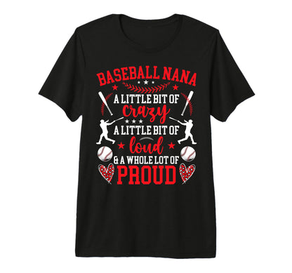 Baseball Nana Proud Nana Baseball T-Shirt - Novelty Apparel Men Women - T-Shirt, Sweatshirt, Hoodie