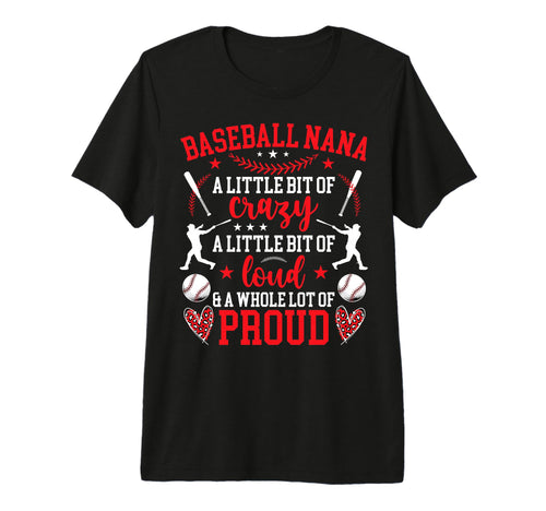Baseball Nana Proud Nana Baseball T-Shirt - Novelty Apparel Men Women - T-Shirt, Sweatshirt, Hoodie