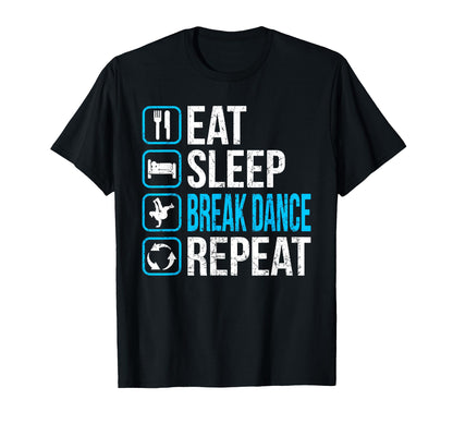 Breakdancing B Dance Breakdance T-Shirt - Streetwear Style for Adults - T-Shirt, Sweatshirt, Hoodie