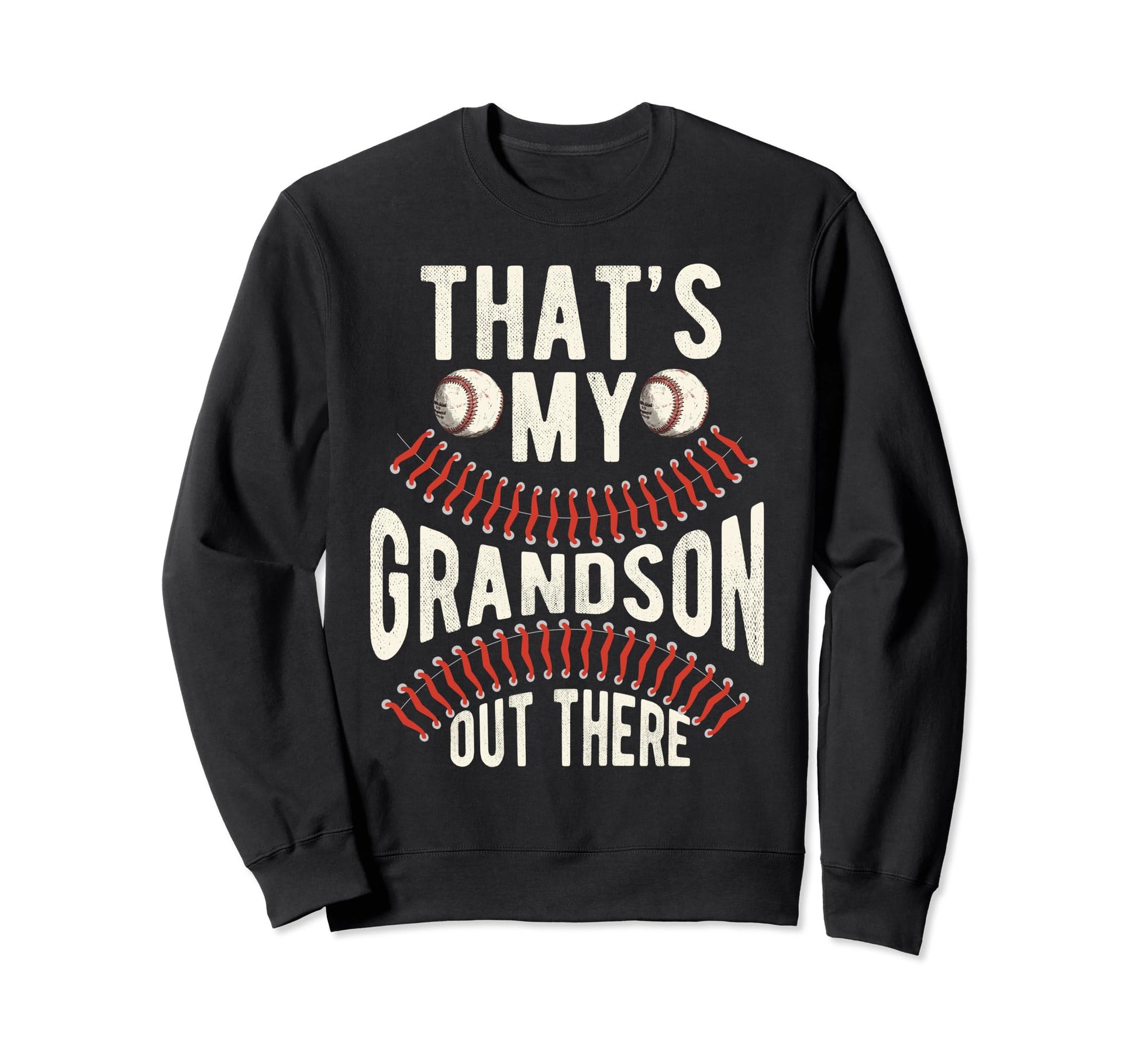 Thats My Grandson Out There Sweatshirt - Aesthetic Graphic for Adults - T-Shirt, Sweatshirt, Hoodie