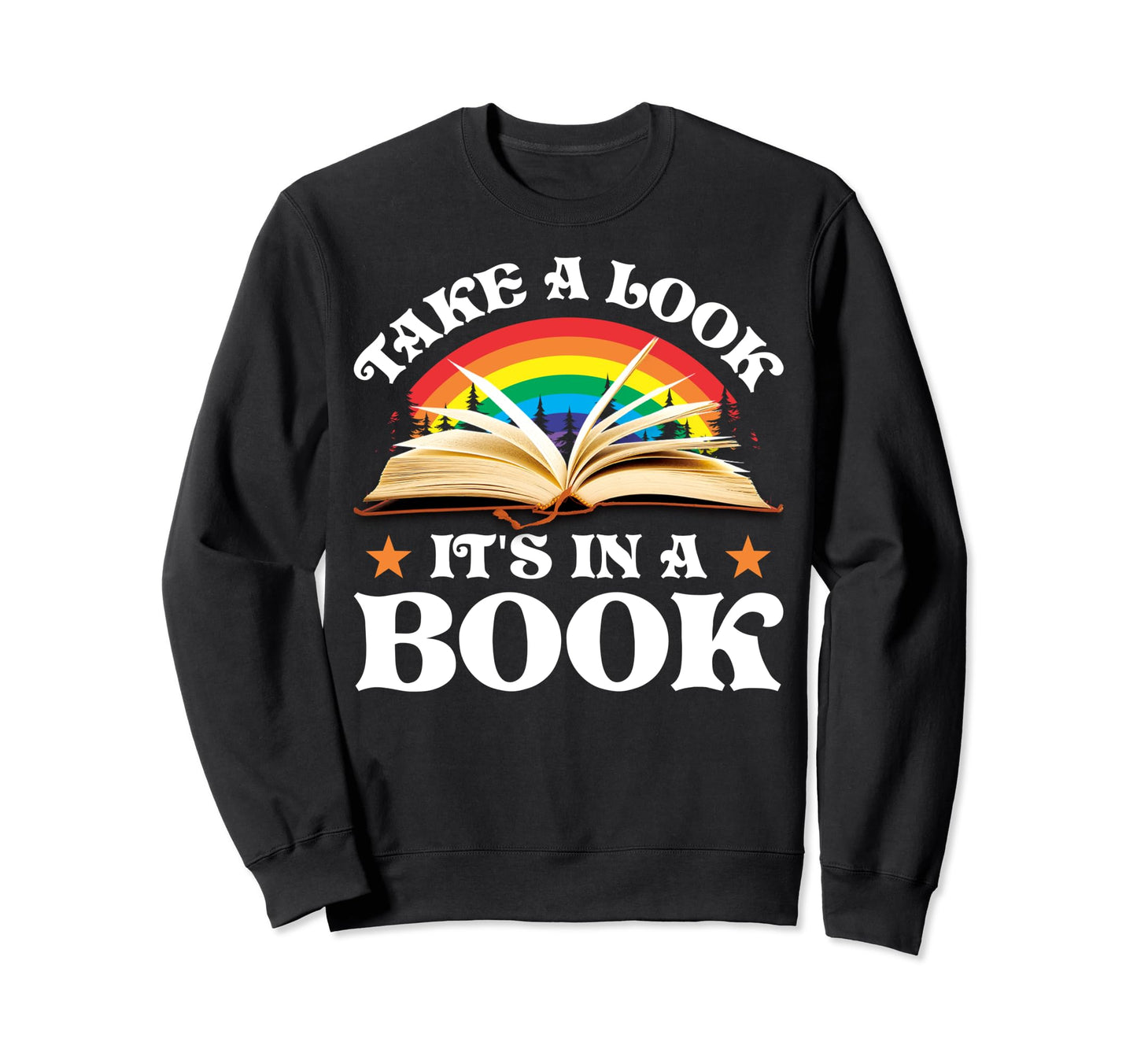 Reading Rainbow Take Its Book Sweatshirt - Streetwear Style Men Women - T-Shirt, Sweatshirt, Hoodie