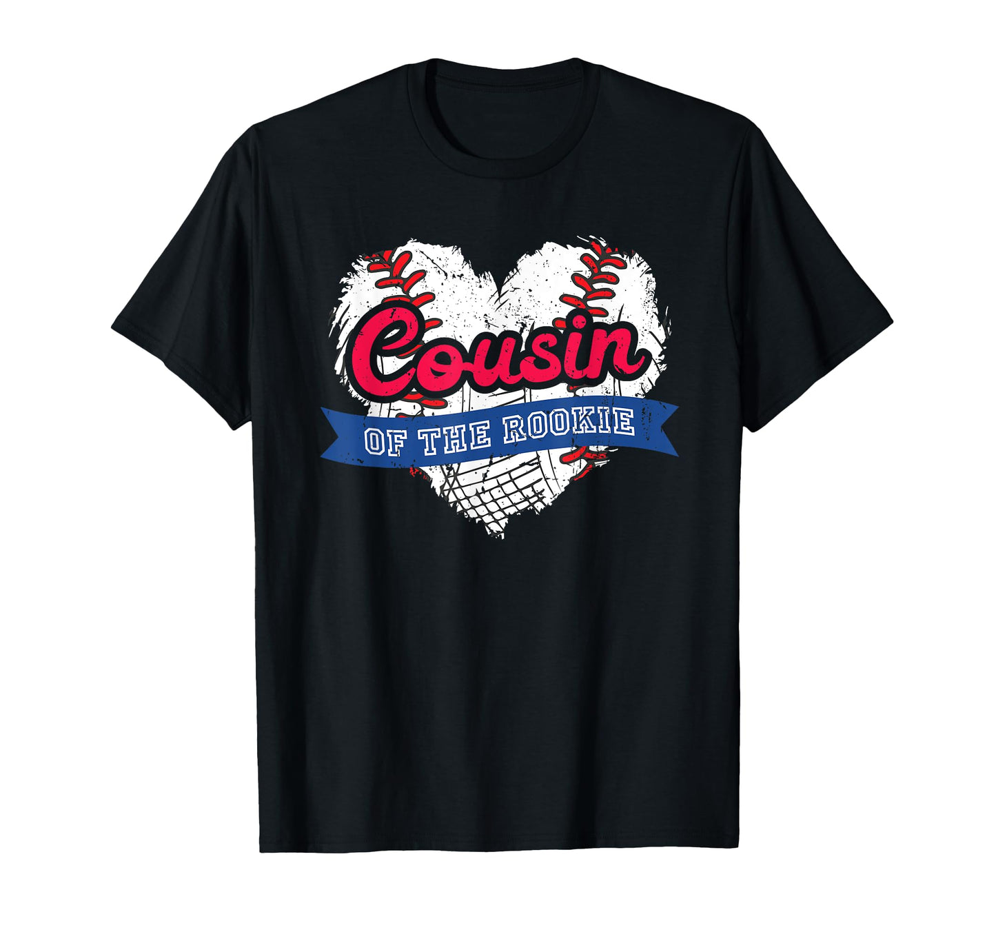 Cousin Rookie Baseball Crew Love T-Shirt - Casual Everyday Wear Men Women - T-Shirt, Sweatshirt, Hoodie