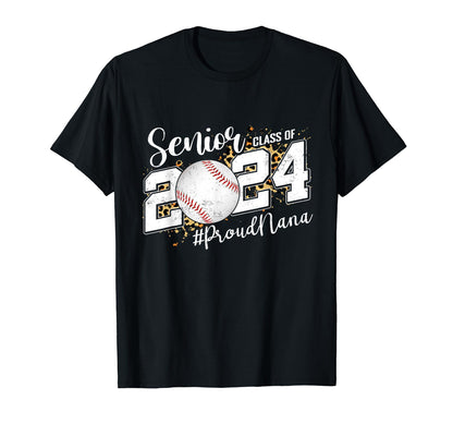 Proud Senior Nana Class 2024 Baseball T-Shirt - Unique Graphic Men Women - T-Shirt, Sweatshirt, Hoodie