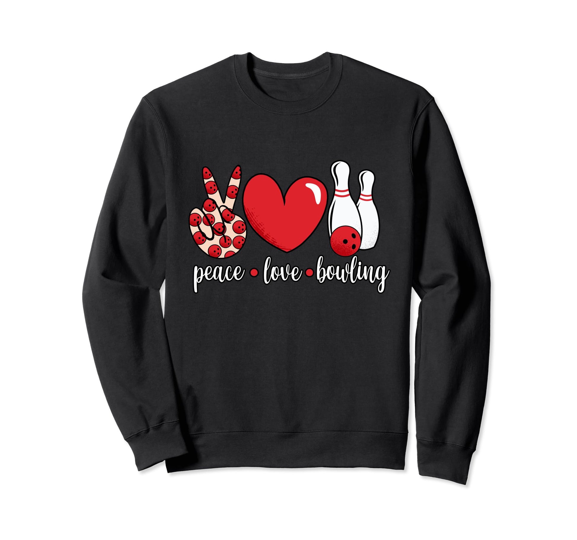 Peace Love Bowling Sweatshirt - Graphic Print for Adults - T-Shirt, Sweatshirt, Hoodie