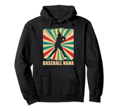 Baseball Nana Grandma Baseball Player Hoodie - Trendy Graphic Men Women - T-Shirt, Sweatshirt, Hoodie