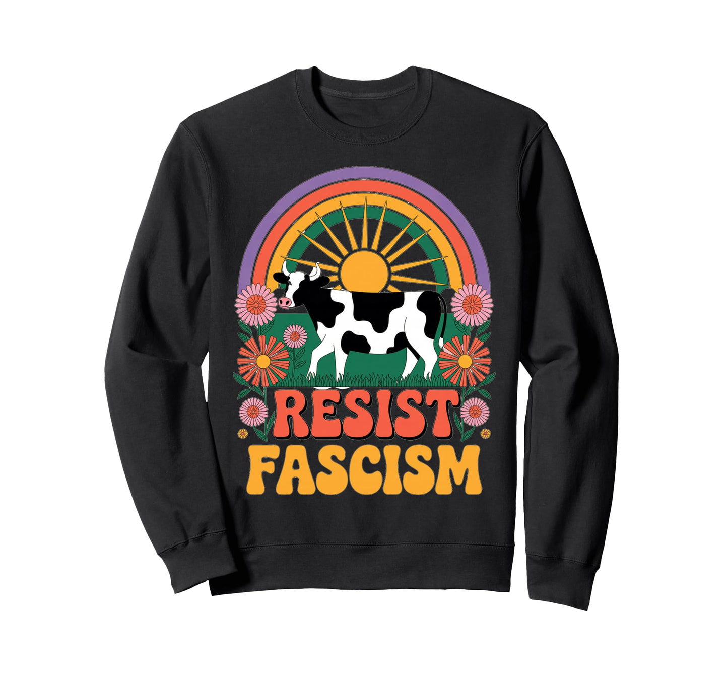 Cow Resist Fascism Groovy Rainbow No Sweatshirt - Graphic Print Men Women - T-Shirt, Sweatshirt, Hoodie