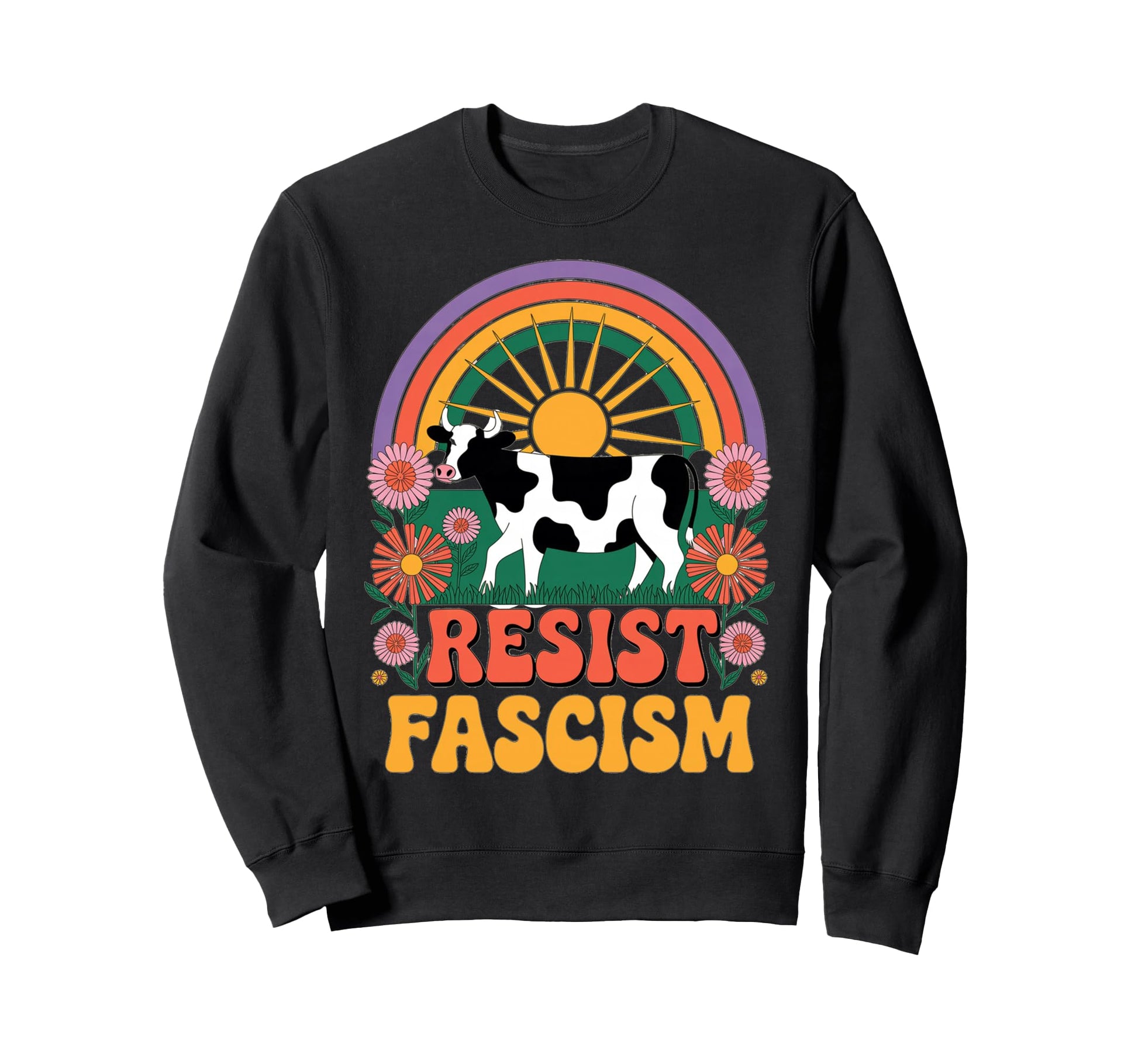 Cow Resist Fascism Groovy Rainbow No Sweatshirt - Graphic Print Men Women - T-Shirt, Sweatshirt, Hoodie