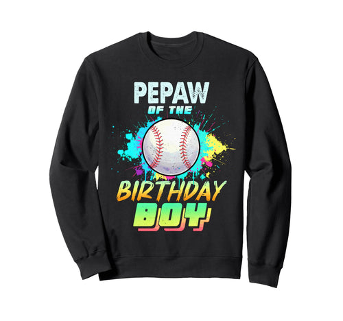 Pepaw Birthday Baseball Matching Sweatshirt - Custom Art Print for Adults - T-Shirt, Sweatshirt, Hoodie