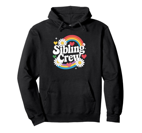 Sibling Crew Groovy Rainbow Matching Family Hoodie - Graphic Print Unisex - T-Shirt, Sweatshirt, Hoodie