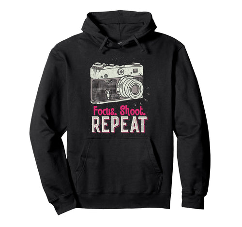 Focus Shoot Repeat Photography Hoodie - Aesthetic Graphic for Adults - T-Shirt, Sweatshirt, Hoodie