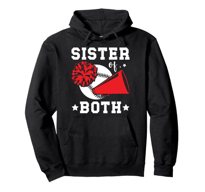 Sister Both Baseball And Cheer Sister Hoodie - Novelty Apparel for Adults - T-Shirt, Sweatshirt, Hoodie
