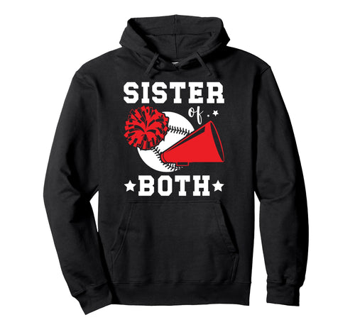 Sister Both Baseball And Cheer Sister Hoodie - Novelty Apparel for Adults - T-Shirt, Sweatshirt, Hoodie
