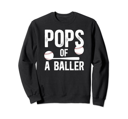 Pops Baller Baseball Pops Baseball Sweatshirt - Graphic Print Men Women - T-Shirt, Sweatshirt, Hoodie
