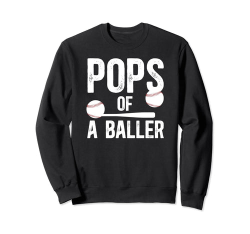 Pops Baller Baseball Pops Baseball Sweatshirt - Graphic Print Men Women - T-Shirt, Sweatshirt, Hoodie