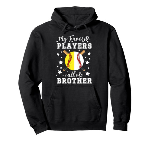 Favorite Players Call Me Brother Hoodie - Unique Graphic Men Women - T-Shirt, Sweatshirt, Hoodie