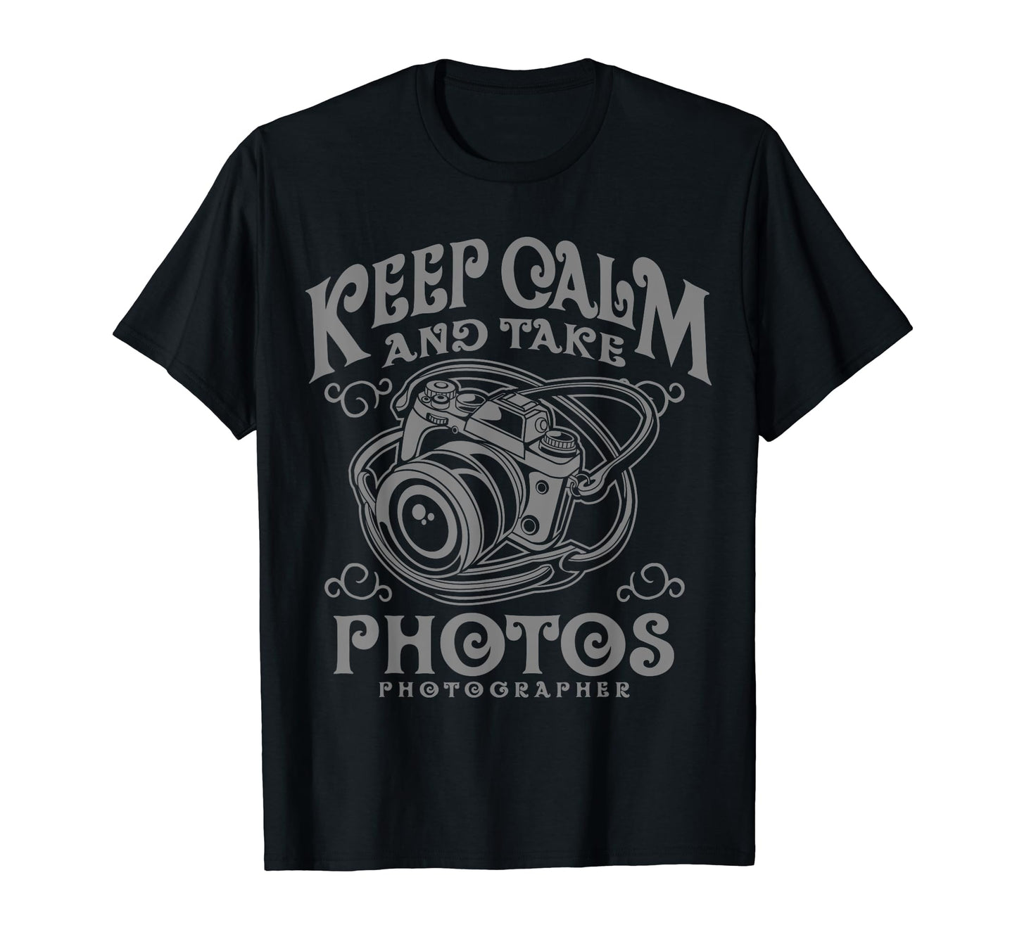 Keep Calm And Take Photos Camera T-Shirt - Aesthetic Graphic Men Women - T-Shirt, Sweatshirt, Hoodie