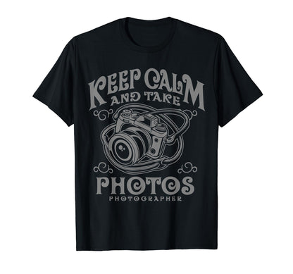 Keep Calm And Take Photos Camera T-Shirt - Aesthetic Graphic Men Women - T-Shirt, Sweatshirt, Hoodie