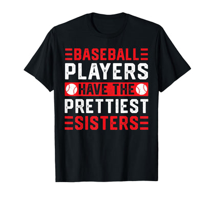 Baseball Players Have Prettiest T-Shirt - Novelty Apparel for Adults - T-Shirt, Sweatshirt, Hoodie