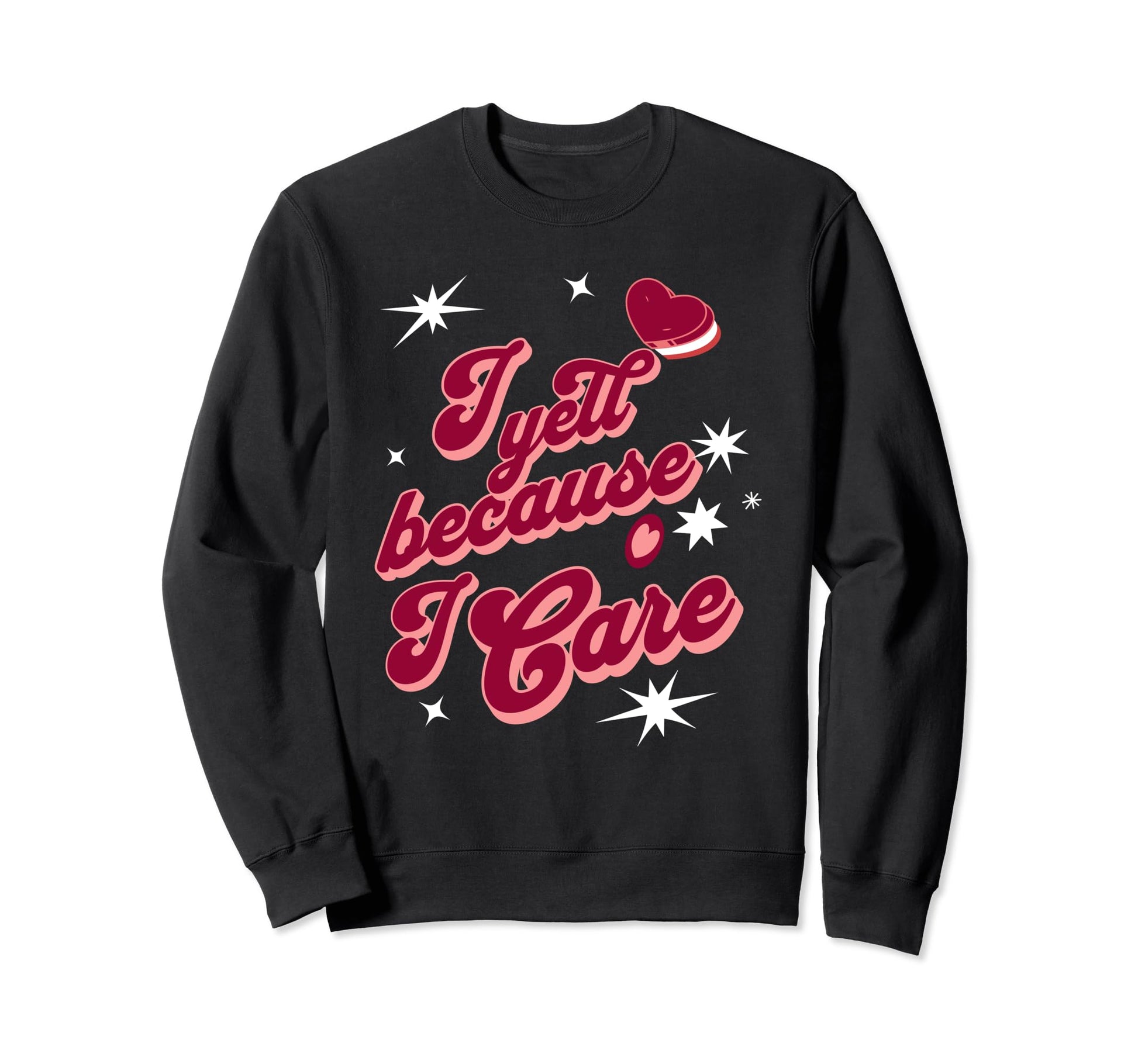 I Yell Because I Care Baseball Grandma Sweatshirt - Streetwear Style Unisex - T-Shirt, Sweatshirt, Hoodie