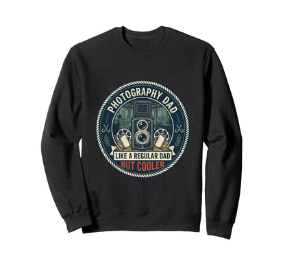 Photography Dad Camera Film Sweatshirt - Streetwear Style Unisex - T-Shirt, Sweatshirt, Hoodie