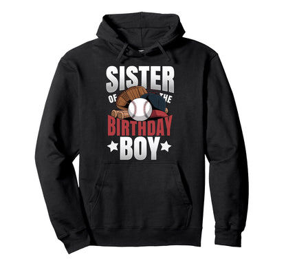 Sister Birthday Matching Baseball Hoodie - Graphic Print for Adults - T-Shirt, Sweatshirt, Hoodie