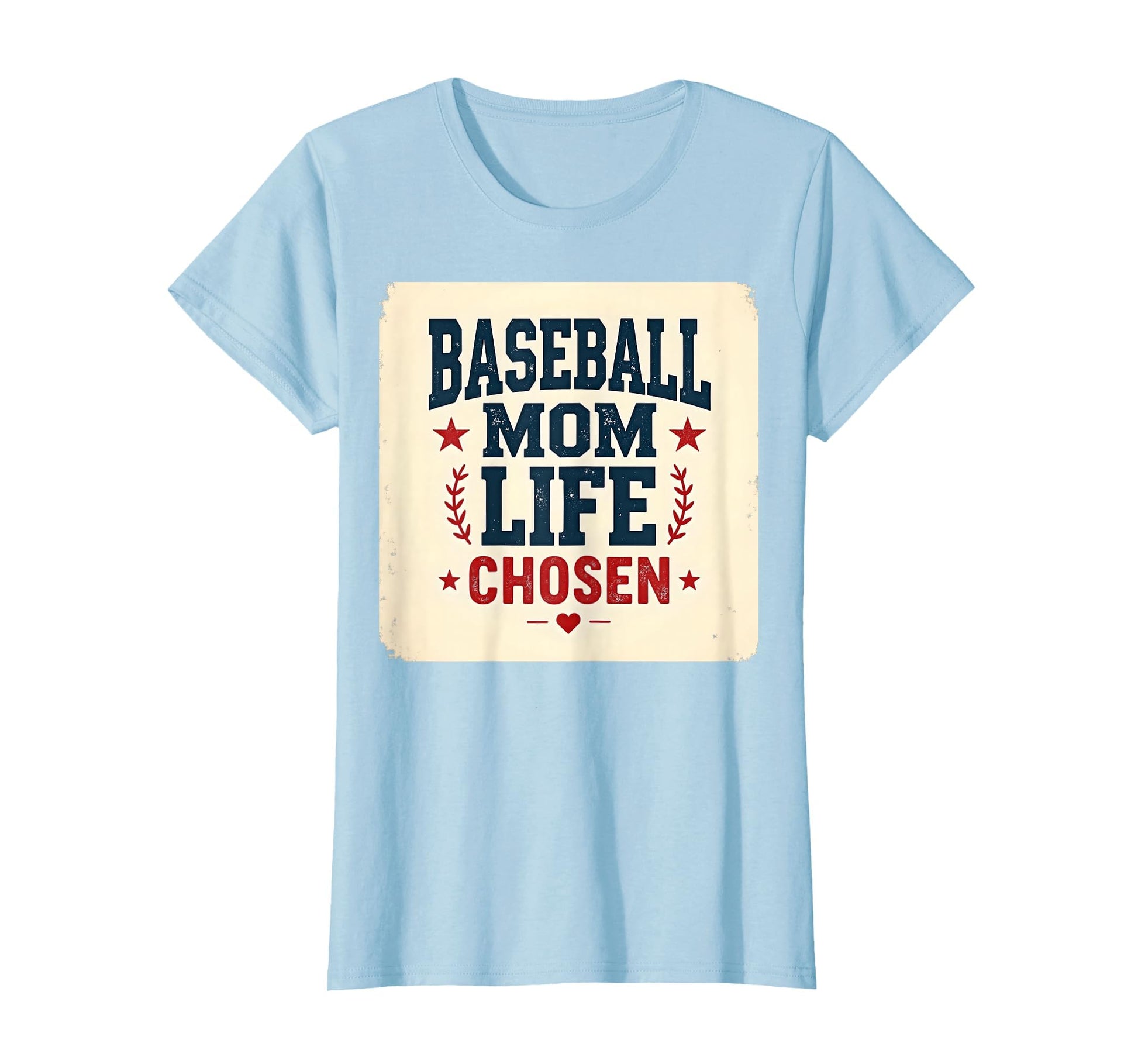 Baseball Mom Life Chosen T-Shirt - Fun Novelty Design Men Women - T-Shirt, Sweatshirt, Hoodie