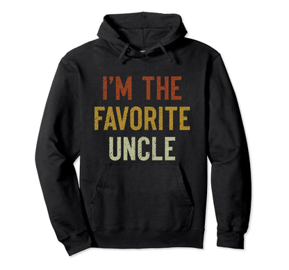 Favorite Uncle Hoodie - Trendy Graphic for Adults - T-Shirt, Sweatshirt, Hoodie