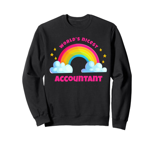 Worlds Nicest Accountant Rainbow Sweatshirt - Unique Graphic Men Women - T-Shirt, Sweatshirt, Hoodie