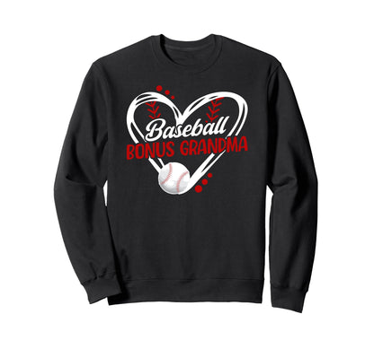 Baseball Bonus Grandma Baseball Sweatshirt - Novelty Apparel Men Women - T-Shirt, Sweatshirt, Hoodie