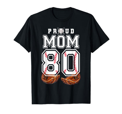 Proud Mom Baseball Player Number 80 Game T-Shirt - Minimalist Print Unisex - T-Shirt, Sweatshirt, Hoodie