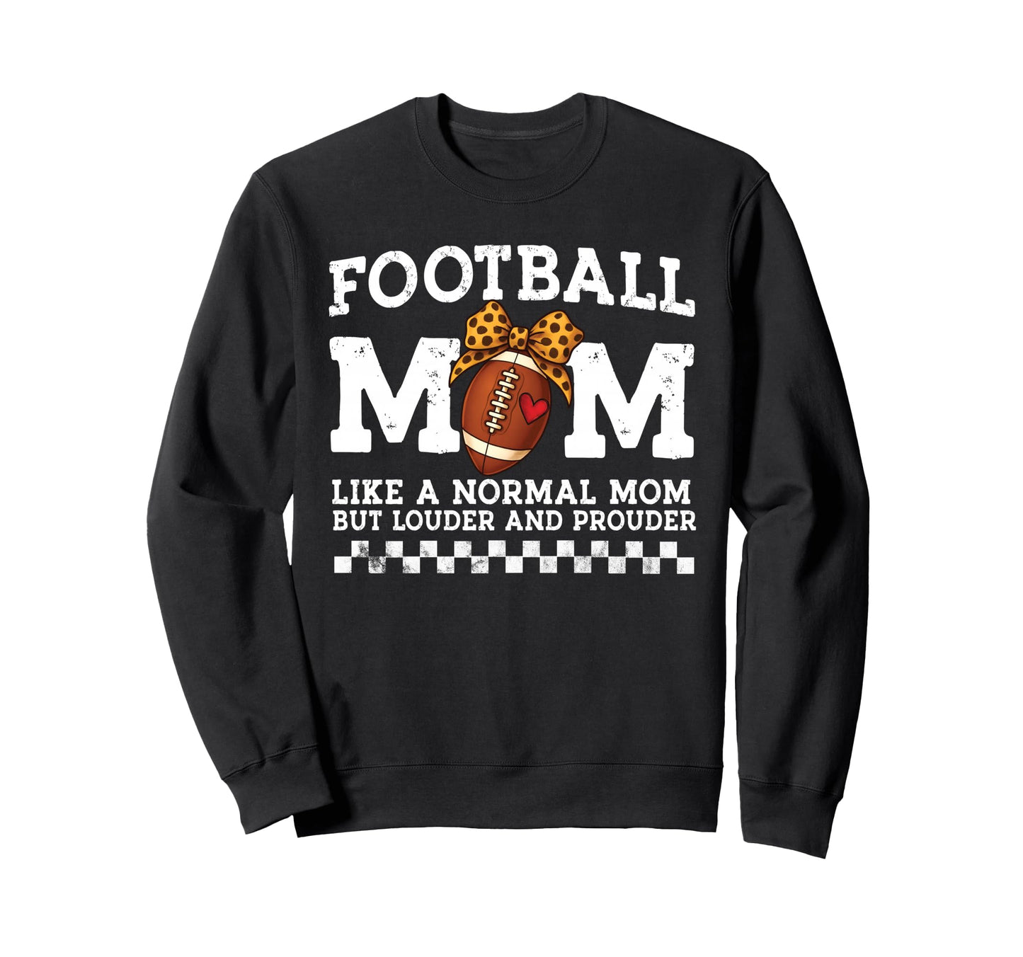 Football Mom Like Normal Mommy Sweatshirt - Casual Everyday Wear Men Women - T-Shirt, Sweatshirt, Hoodie