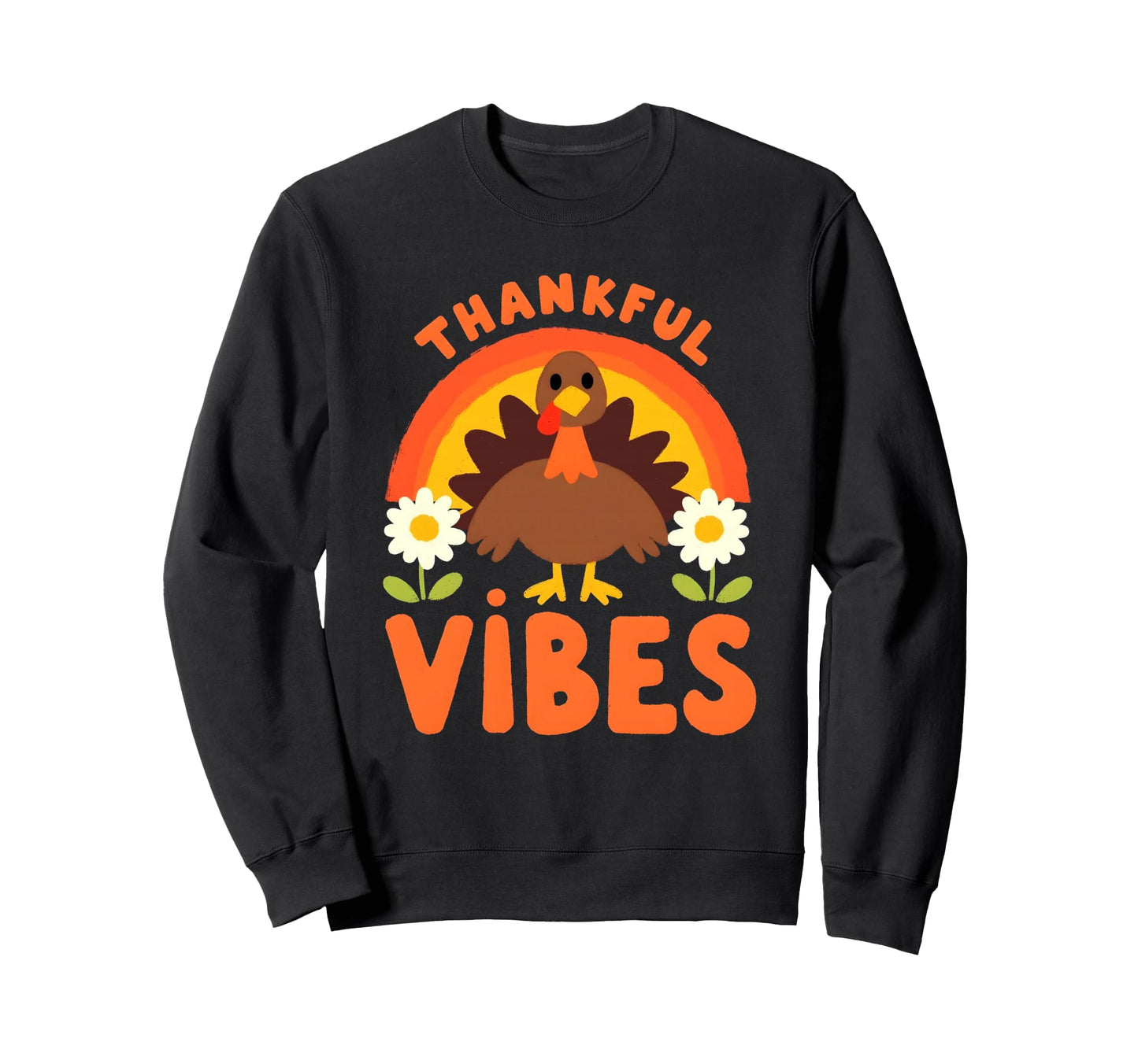Thankful Vibes Turkey Rainbow Funny Sweatshirt - Fun Novelty Design Unisex - T-Shirt, Sweatshirt, Hoodie