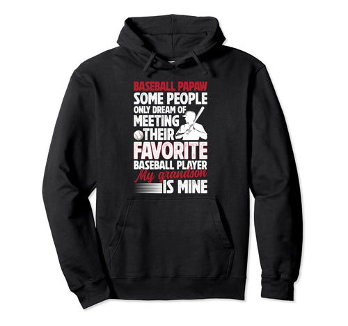 Favorite Baseball Player Papaw Baseball Hoodie - Custom Art Print Unisex - T-Shirt, Sweatshirt, Hoodie