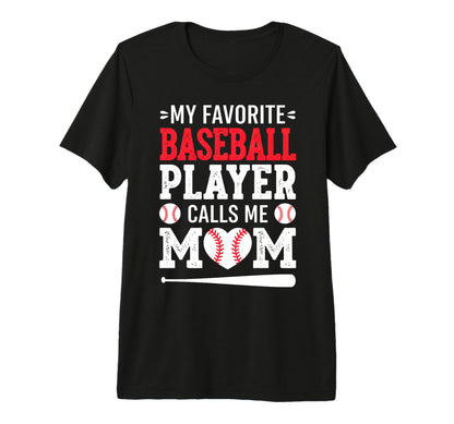 My Favorite Baseball Player Calls Me Mom T-Shirt - Minimalist Print Unisex - T-Shirt, Sweatshirt, Hoodie