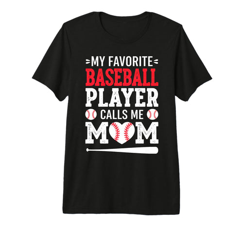 My Favorite Baseball Player Calls Me Mom T-Shirt - Minimalist Print Unisex - T-Shirt, Sweatshirt, Hoodie