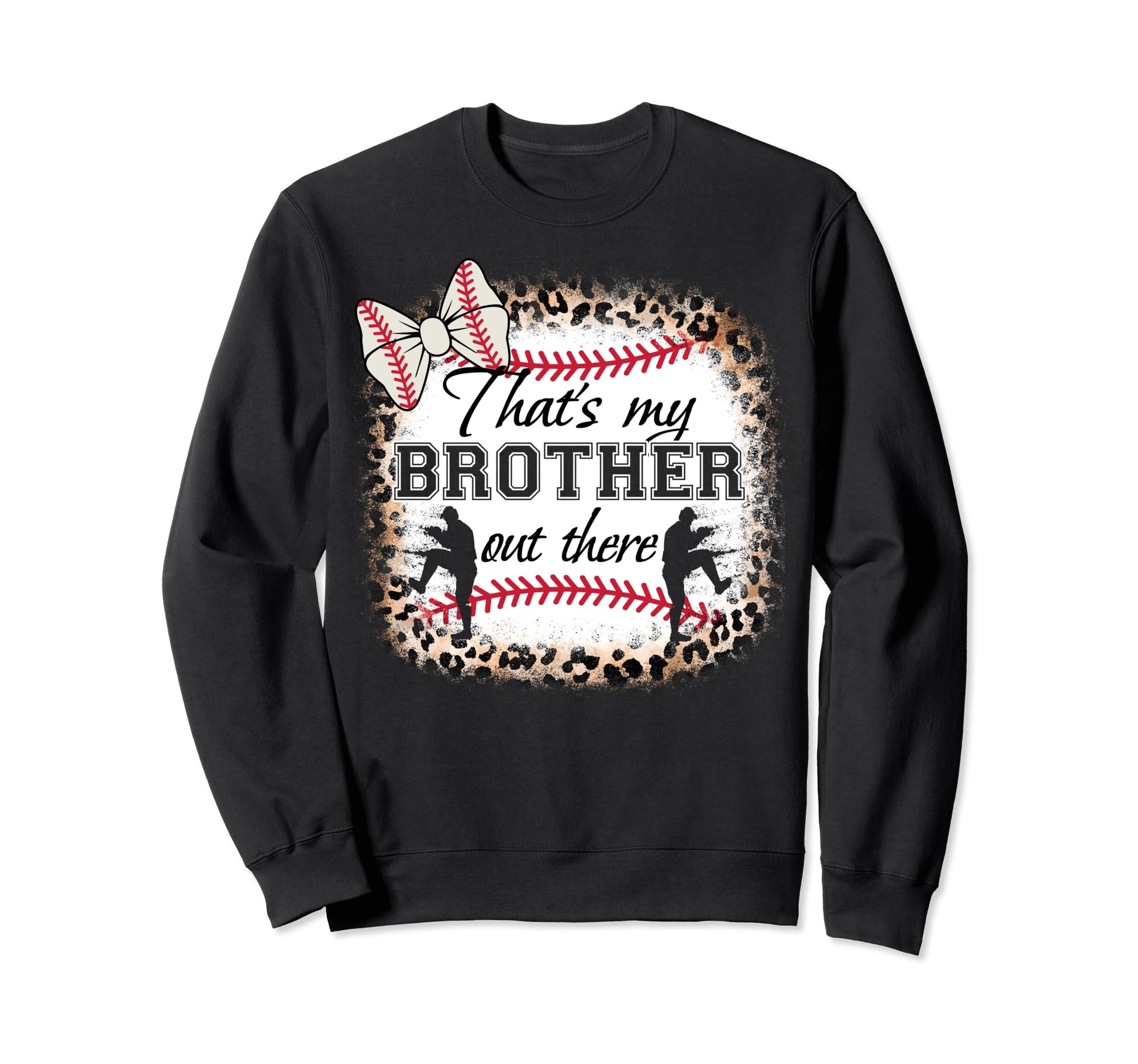 Baseball Sister Thats My Brother Out Sweatshirt - Aesthetic Graphic Unisex - T-Shirt, Sweatshirt, Hoodie