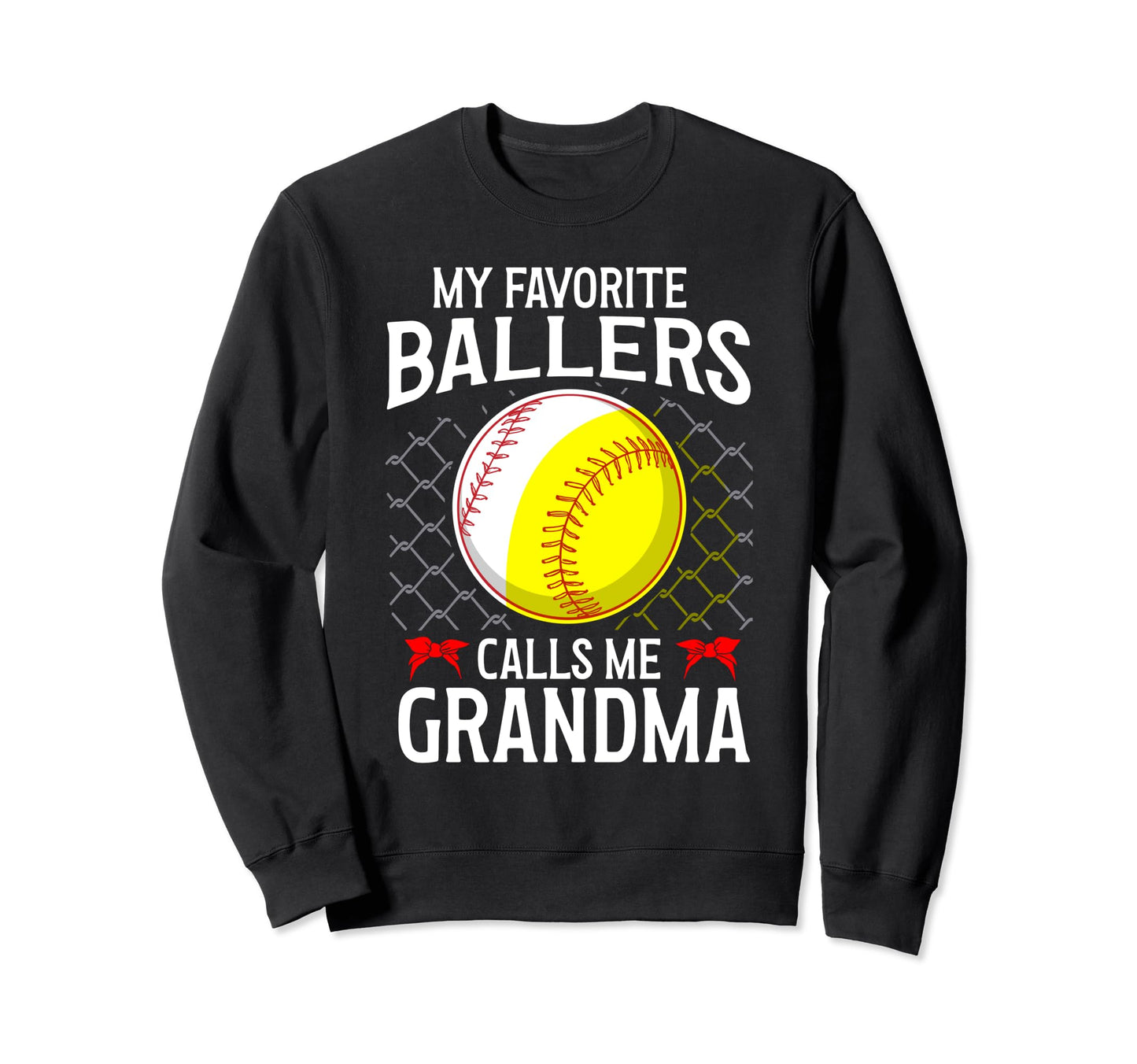 My Favorite Ballers Calls Me Sweatshirt - Fun Novelty Design for Adults - T-Shirt, Sweatshirt, Hoodie