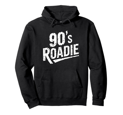 90S Roadie Rock Music Country Grunge Hoodie - Aesthetic Graphic Unisex - T-Shirt, Sweatshirt, Hoodie
