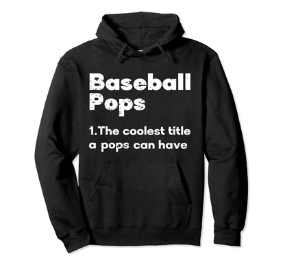 Baseball Pops Coolest Title Pops Hoodie - Trendy Graphic Men Women - T-Shirt, Sweatshirt, Hoodie