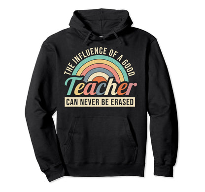 School Teacher Appreciation Week Hoodie - Fun Novelty Design Men Women - T-Shirt, Sweatshirt, Hoodie