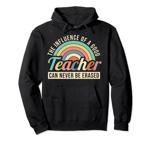 School Teacher Appreciation Week Hoodie - Fun Novelty Design Men Women - T-Shirt, Sweatshirt, Hoodie
