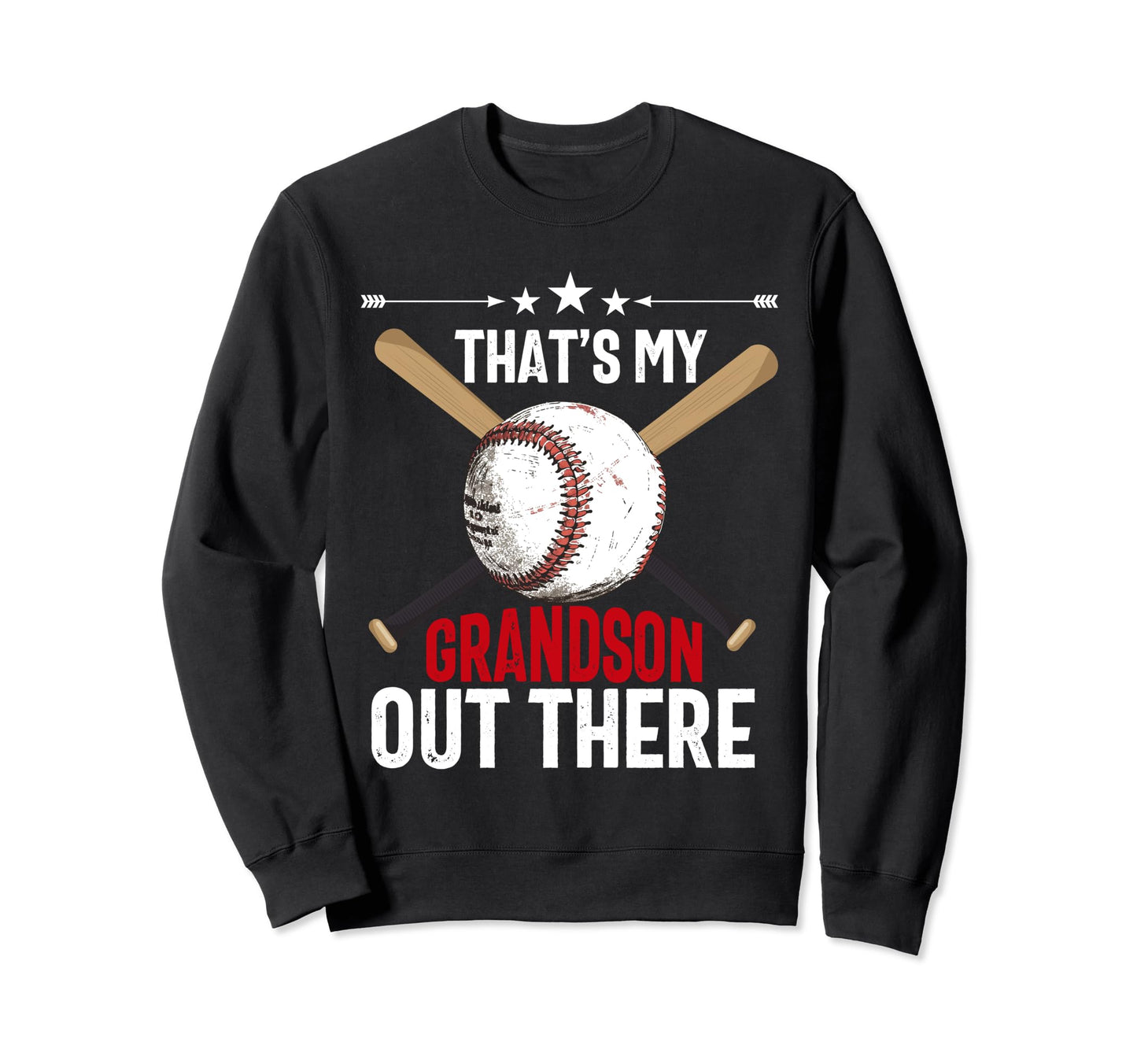 Thats My Grandson Out There Sweatshirt - Aesthetic Graphic Men Women - T-Shirt, Sweatshirt, Hoodie